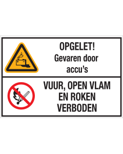 Sticker met pictogram en tekst: "OPGELET! Gevaren door Accu's - Vuur, Open Vlam en Roken Verboden" - ISO 7010 - W026, P003