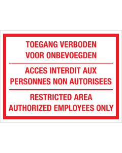 Sticker Toegang Verboden voor Onbevoegden - NL, EN en FR - tekststicker met rode tekst