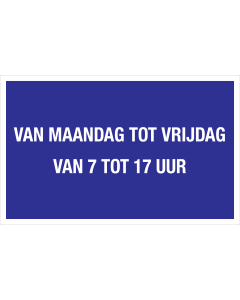 Sticker van maandag tot vrijdag van 7 tot 17 uur