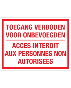 Sticker Verboden Toegang voor Onbevoegden - NL en FR - tekststicker met rode tekst