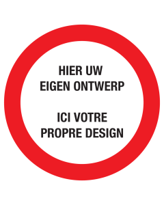 Bord eigen tekst of pictogram verboden